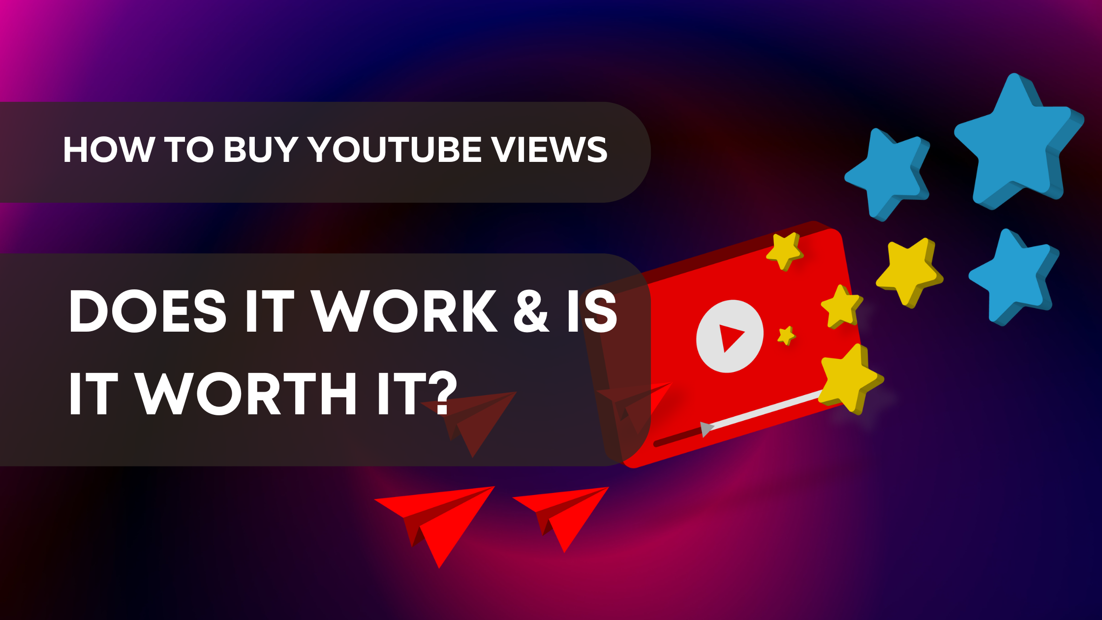 How to Buy YouTube Views Does It Work & Is It Worth It